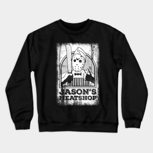 Jason's Meatshop Crewneck Sweatshirt